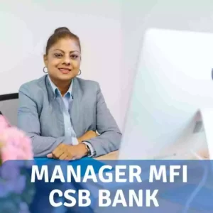 Central Operations Manager MFI CSB Bank Limited Mumbai, Maharashtra