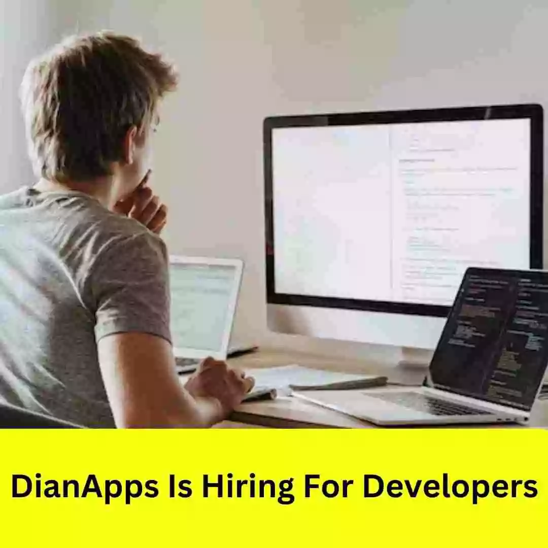 DianApps Is Hiring For Developers