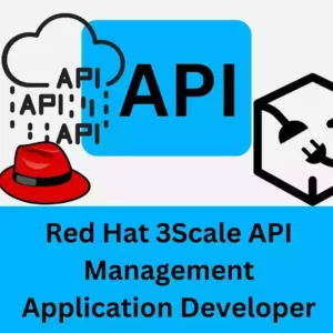 Red Hat 3Scale API Management Application DeveloperRed Hat 3Scale API Management Application Developer